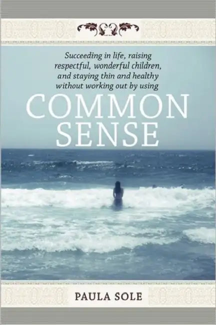 Common Sense by Paula Sole