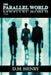 The Parallel World by D. M. Henry