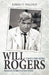 Will Rogers Views the News: Humorist Ponders Current Events by Robert V. Waldrop