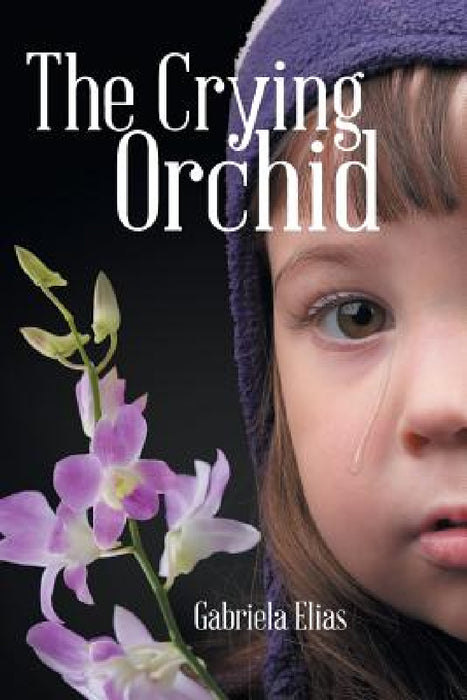 The Crying Orchid by Gabriela Elias