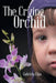 The Crying Orchid by Gabriela Elias