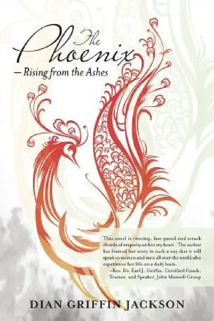 The Phoenix - Rising from the Ashes by Dian Griffin Jackson