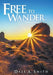 Free to Wander by Dale A. Smith