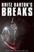 Britz Barton's Breaks by Dorothy Alease Phillips