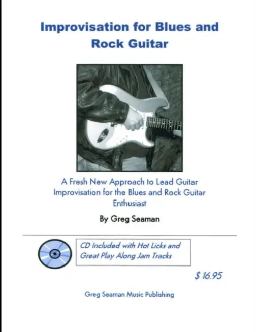 Improvisation for Blues and Rock Guitar by Greg Seaman