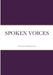 Spoken Voices by Chaqueta Hammonds