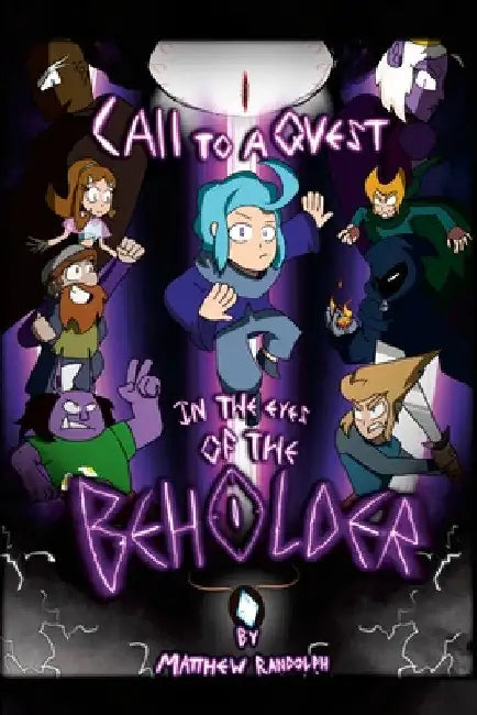 Call to a Quest: In the Eyes of the Beholder by Matthew Randolph