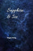 Sapphire & Ice by Teigan Draig