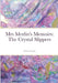Mrs Merlin's Memoirs: The Crystal Slippers by Wendy Pagdin