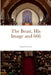 The Beast, His Image and 666 by Donald Werner