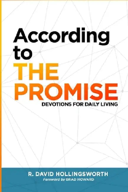 According to The Promise: Devotions for Daily Living by Hollingsworth, R. David