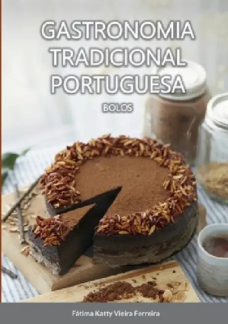 Gastronomia Tradicional Portuguesa - Bolos by Fátima Vieira Ferreira