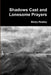 Shadows Cast and Lonesome Prayers by Marijo Readey