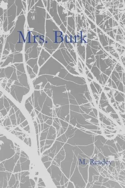 Mrs. Burk by Marijo Readey