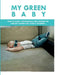 My Green Baby by Jenny Mira