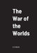 The War of the Worlds by H. G. Wells