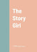 The Story Girl by L. M. Montgomery
