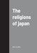 The religions of japan by W. E. Griffis