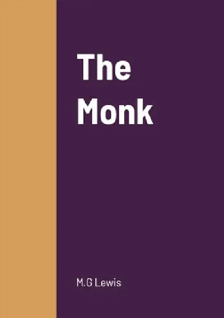 The Monk by M. G. Lewis
