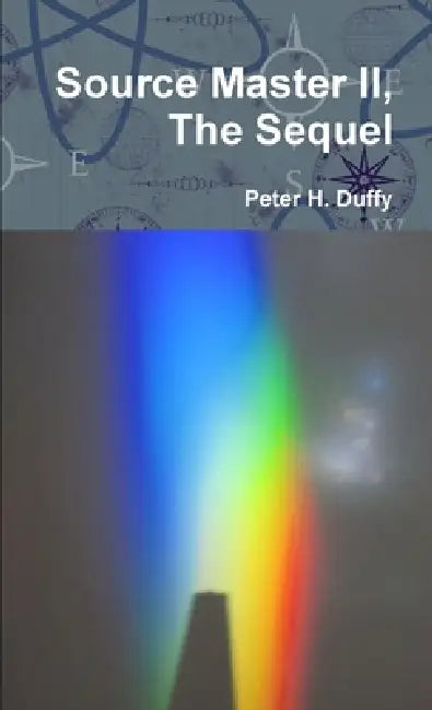 Source Master II, The Sequel by Peter H. Duffy