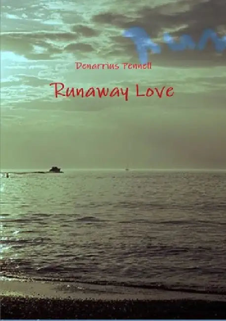 Runaway Love by Denarrius Pennell