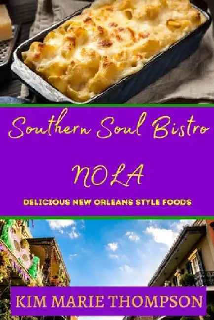 Southern Soul Bistro Nola by Kim Thompson