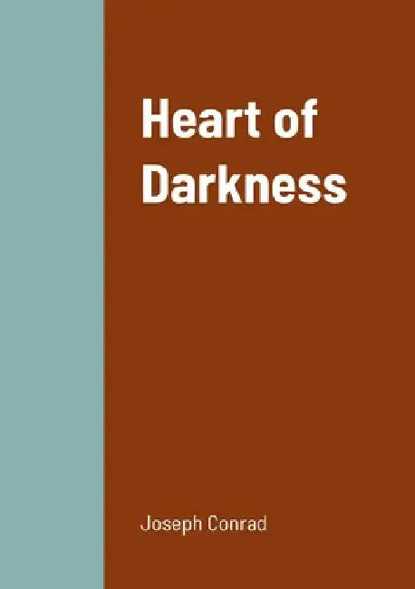 Heart of Darkness by Joseph Conrad