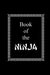 Book of the Ninja by Ashida Kim