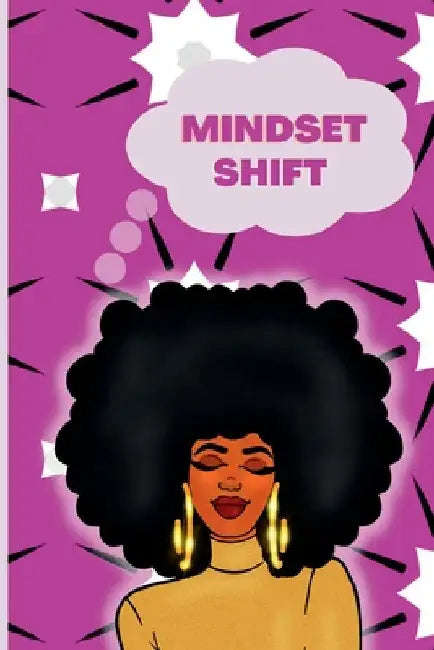 Mindset Shift by Keisha Byam