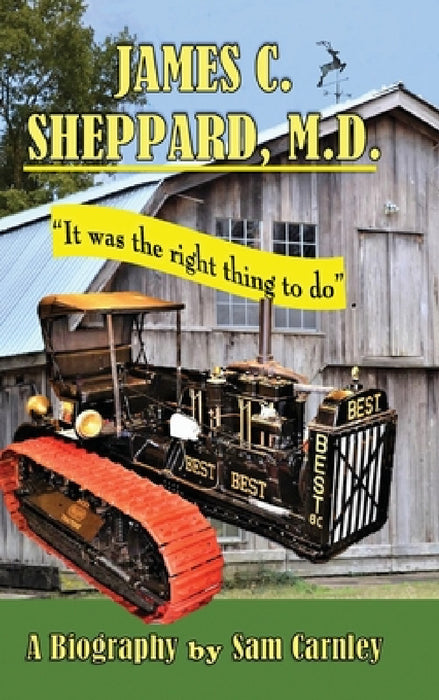 James C. Sheppard, M. D. by Sam Carnley