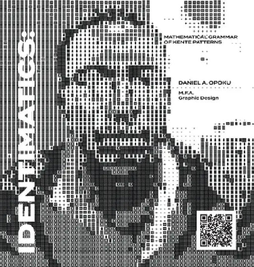 Identimatics: Mathematical Grammar of Kente Patterns by Daniel A. Opoku