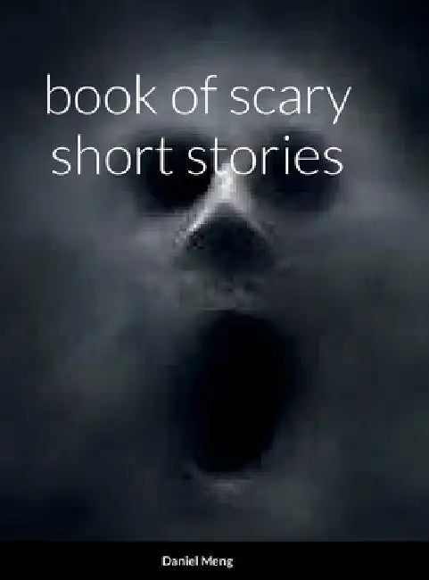 book of scary short stories by Daniel Meng