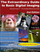 The Extraordinary Guide to Basic Digital Imaging -2nd Edition by Alan Perlman