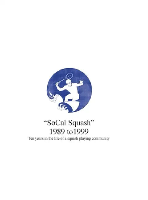 SoCal Squash 1989 to 1999 by Jeremy G. Stone