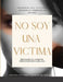 No Soy Una Victima by Adriana Salcedo