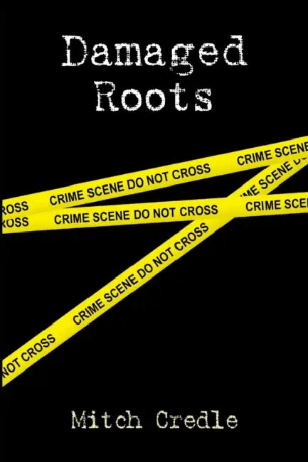 Damaged Roots by Mitch Credle