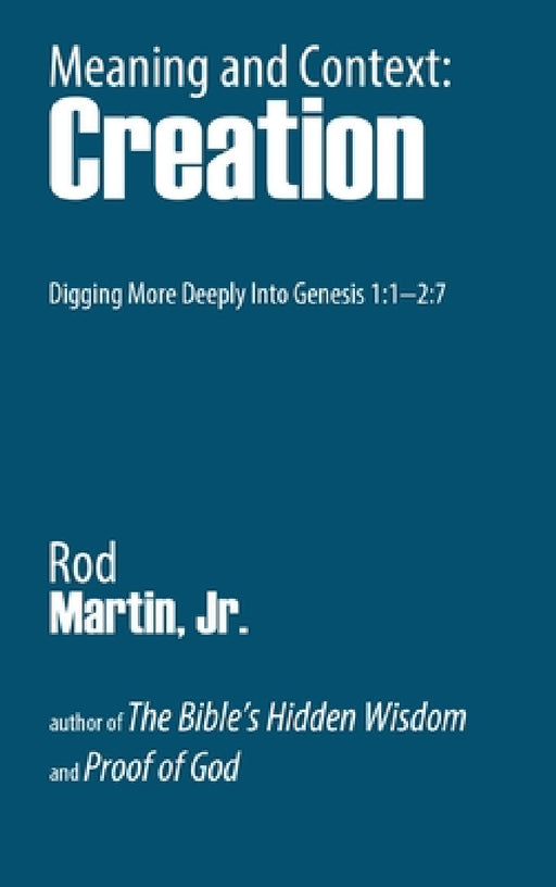Meaning and Context: Creation by Jr. Martin Rod