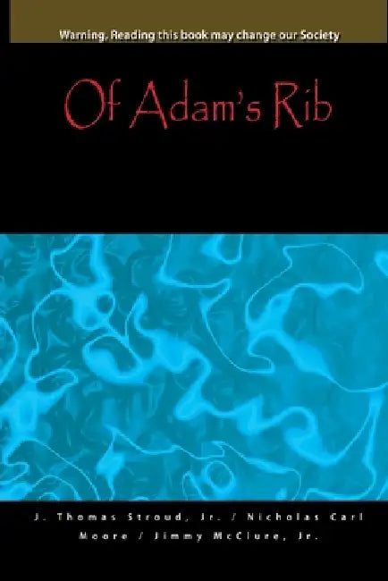 Of Adam's Rib by Jr. Stroud J. Thomas