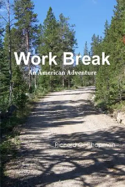 Work Break by Richard G. Chapman