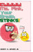 Ewwww Ms. Pink Your Breath Stinks!!! by Jr. Davies Henry K.