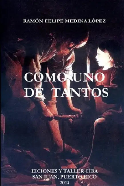 Como Uno de Tantos by Ramón Felipe Medina López
