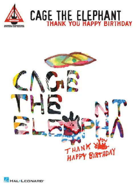 Cage the Elephant - Thank You, Happy Birthday by Cage the Elephant