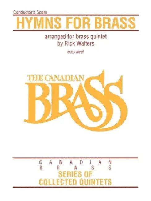 Hymns for Brass: Conductor by Hal Leonard Corp, The Canadian Brass, Richard Walters