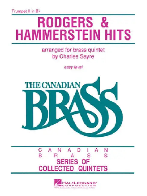 The Canadian Brass - Rodgers & Hammerstein Hits: 2nd Trumpet by Hal Leonard Corp, The Canadian Brass, Chuck Sayre
