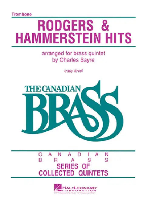 The Canadian Brass - Rodgers & Hammerstein Hits: Trombone by Hal Leonard Corp, The Canadian Brass, Chuck Sayre
