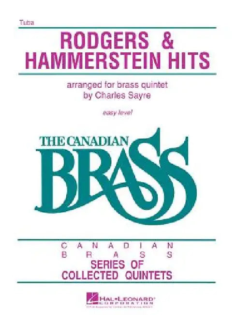 The Canadian Brass - Rodgers & Hammerstein Hits: Tuba (B.C.) by Hal Leonard Corp, The Canadian Brass, Chuck Sayre