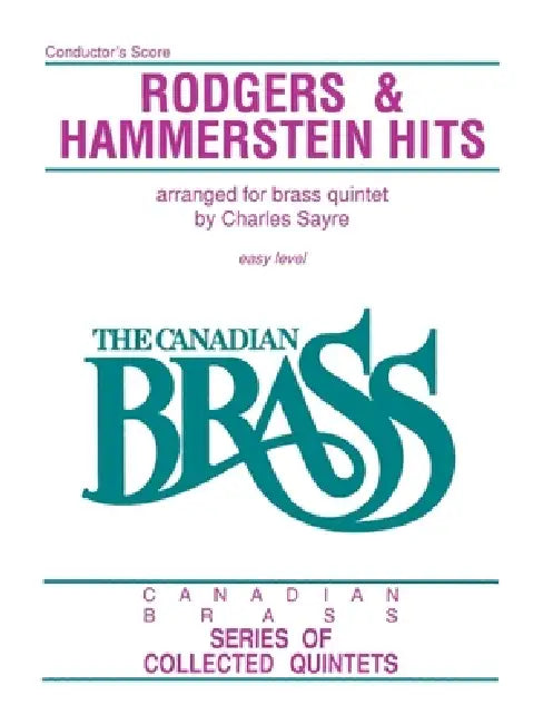 The Canadian Brass - Rodgers & Hammerstein Hits: Conductor by Hal Leonard Corp, The Canadian Brass, Chuck Sayre