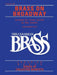 The Canadian Brass: Brass on Broadway: 2nd Trumpet by Hal Leonard Corp, The Canadian Brass, Bob Lowden