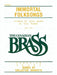 The Canadian Brass: Immortal Folksongs: Trombone by Hal Leonard Corp, The Canadian Brass, Terry Vosbein