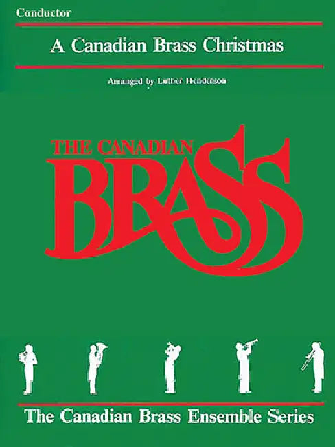 The Canadian Brass Christmas: Conductor by Hal Leonard Corp, The Canadian Brass, Luther Henderson